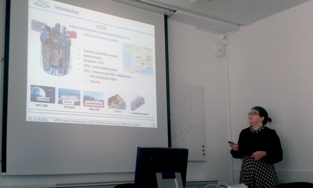 FAST in August 2014 (PSI Villigen). Anne-Laurene Panadero defends her MS thesis 'Static neutronic, thermal-hydraulic and fuel performance analysis of the ASTRID Sodium-cooled Fast Reactor core'.