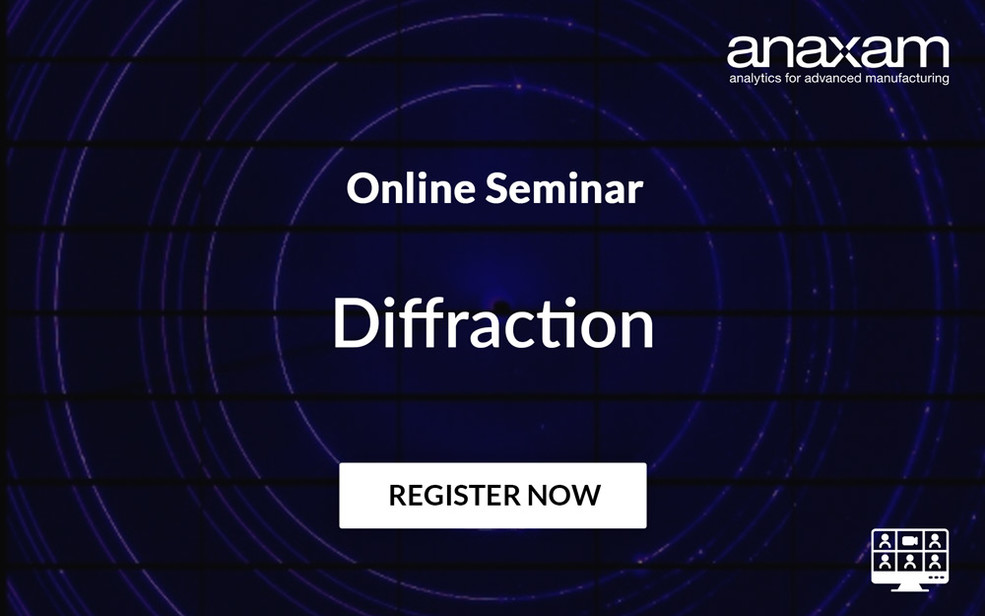 Seminar "Diffraction for Industrial Applications": Learn how ANAXAM can help your business!