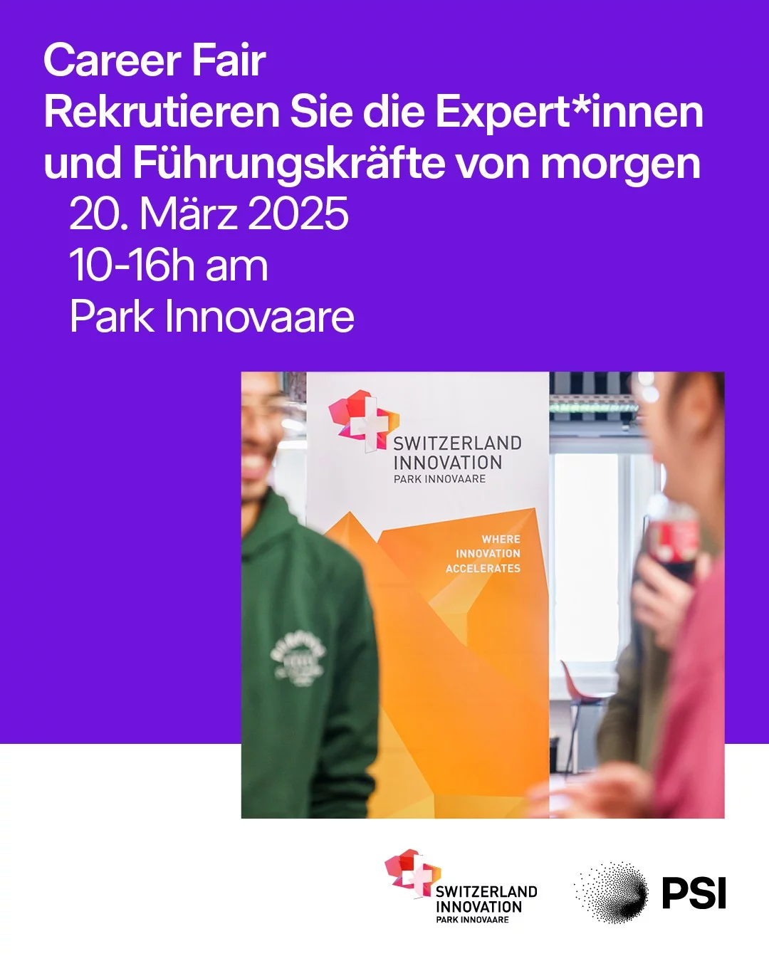 Flyer der Messe mit dem Text "Rekrutieren Sie die Expert*innen & Führungskräfte von morgen; wann: 20. März 2025, 0-16 Uhr; wo: PSI Park Innovare"