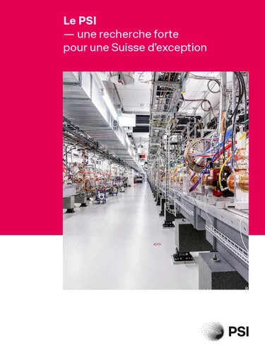 Le PSI — une recherche forte pour une Suisse d’exception